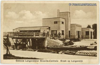 ansichtkaart: Broek op Langedijk, Gebouw Langendijker Groente-Centrale
