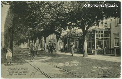 Noordwijk-Binnen, Voorstraat met Hotel 'Hof van Holland' ansichtkaart: Noordwijk-Binnen, Voorstraat met Hotel 'Hof van Holland'