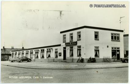 Boven-Leeuwen, Cafe 't Centrum ansichtkaart: Boven-Leeuwen, Cafe 't Centrum