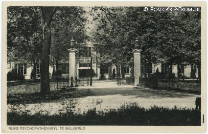 ansichtkaart: Balkbrug, Rijks Psychopathenasyl