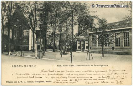 ansichtkaart: Abbenbroek, Ned. Herv. Kerk, Gemeentehuis en Schoolgebouw
