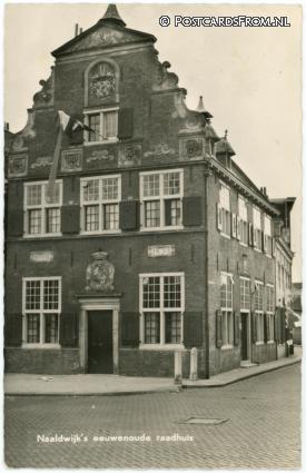 Naaldwijk, Eeuwenoude raadhuis ansichtkaart: Naaldwijk, Eeuwenoude raadhuis