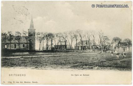 ansichtkaart: Britswerd, De Kerk en School