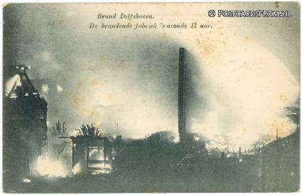 Delfshaven, Brand. De brandende fabriek 's avond 11 uur ansichtkaart: Delfshaven, Brand. De brandende fabriek 's avond 11 uur