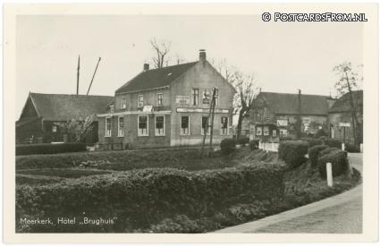 Meerkerk, Hotel 'Brughuis' ansichtkaart: Meerkerk, Hotel 'Brughuis'